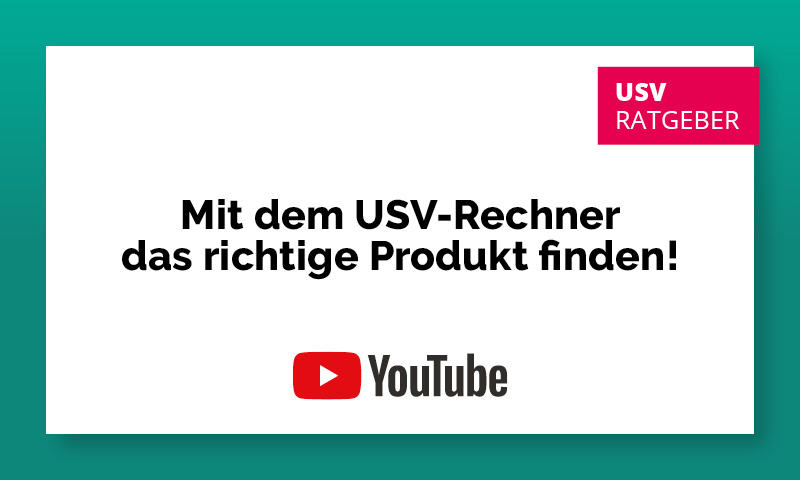 Neue YouTube Videos von ONLINE USV-Systeme: Mit dem USV Rechner das richtige Produkt finden